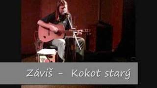 Video thumbnail of "Zavis - Kokot stary"