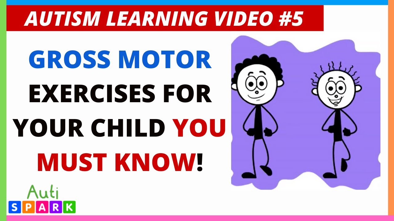 Gross Motor Exercises For Kids With Autism | AutiSpark - Autism Games for Kids | 