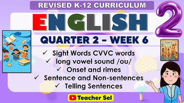 English 2 Quarter 2 Week 6 Revised K-12 S Long vowel sound /oʊ/ Onset and rimes
