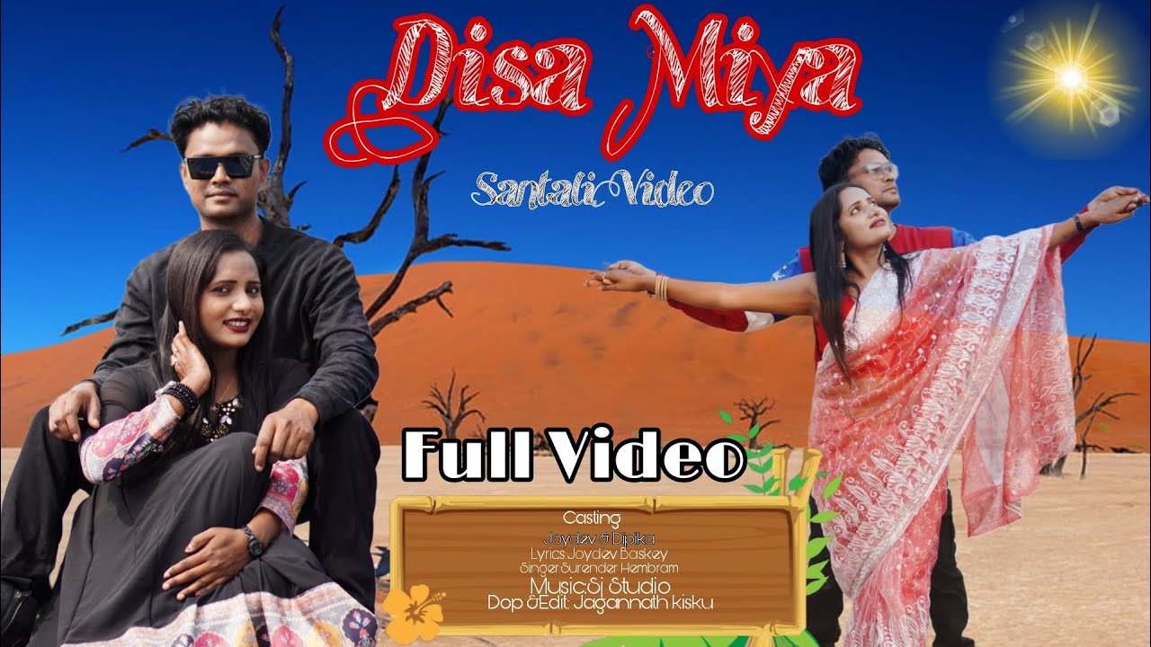 Disa Miya||New SanthaliFull video||Joydev & Dipika
