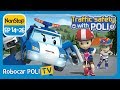 Traffic safety with POLI | EP 14 - 26 | Robocar POLI | Kids animation