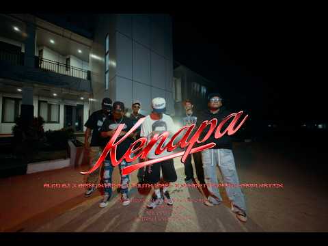 KENAPA - Aldo Bz Feat. Bringin Home, South Vibes, Vendetta Rap, Mappi Nation (Official MV)