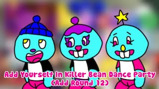 Add Yourself In Killer Bean Dance Party Add Round 12