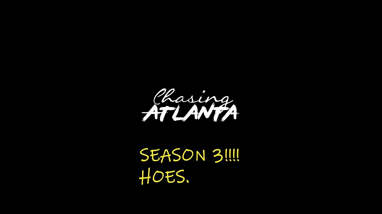 CHASING ATLANTA SEASON 3 EPISODE 8 Paradise Be Nice YouTube