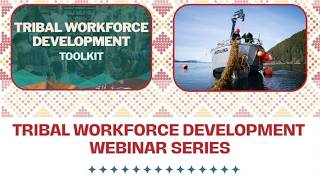 ITEP Tribal Workforce Development Webinar Series: Ft. NCAI's Tribal Workforce Development Toolkit