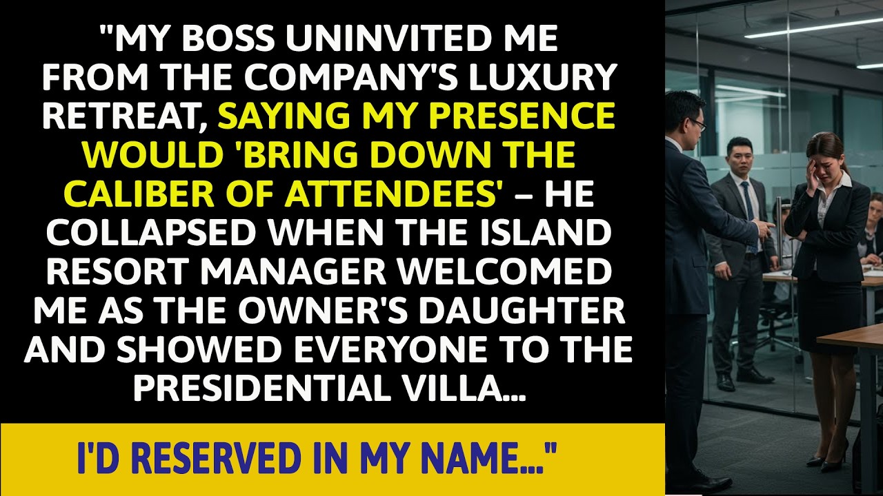 Boss Uninvited Me From Luxury Retreat—Then I Was Welcomed as the Owner’s Daughter | Revenge, Success
