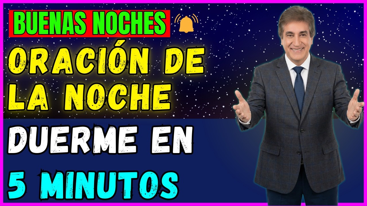 ORACIÓN DE LA NOCHE: Dormirás en 5 Minutos Oración Misteriosa para Dormir con la Presencia de Jesús