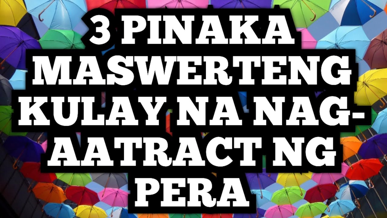 3 Pinaka MASWERTENG  KULAY na nag Aatract ng Pera at Yaman | 3 LUCKIEST COLORS @DreamsMaster1818