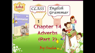 Class 1, English Grammar, Chapter 14 Part 2 by Sneha
