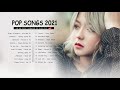 New Songs 2021 ( Latest English Songs 2021 ) 🍚 New Popular Pop Songs 2021 🍚 Top Hits 2021