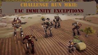 Episode 49: TAC Immunity Exceptions, Roguetech Challenge Run MkII