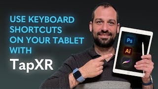 TapXR Keyboard Shortcuts For Photoshop Mobile - Tablet Art