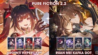 Pure Fiction 2.2 | Argenti Sparkle Robin Hypercary & Kafka Ruan Mei DOT | Honkai StarRail