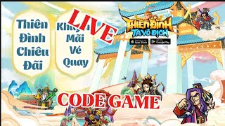 [LIVE] RÌ VIU Thiên Đình Ta Vô Địch  : Phát hành 9h ngày 9/5 || CODE GAME VÀ CÁCH NHẬP .