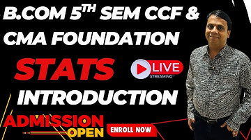 CMA FOUNDATION | B.COM 5TH SEM CCF | STATS | INTRODUCTION | DAY-1 | BY RAVI BHALOTIA