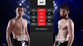 ACA 133: Анатолий Бойко vs. Бай-Али Шаипов vs. Anatoliy Boyko vs. Bay-Ali Shaipov