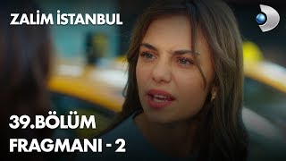 Zalim İstanbul 37. Bölüm Fragmanı - 2