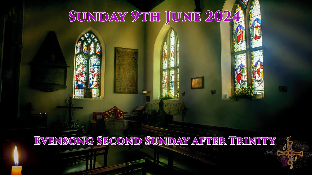 Sunday 9th June 2024 Evensong - YouTube