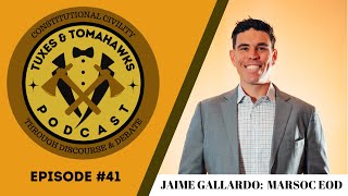 Episode 41:  Jaime Gallardo  MARSOC EOD