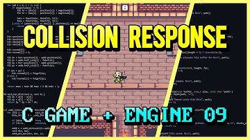 2D Collision Response | C Game + Engine From Scratch 09