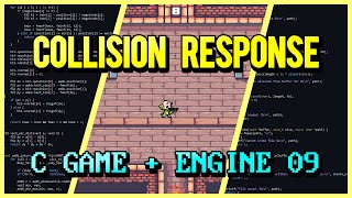 2D Collision Response | C Game + Engine From Scratch 09