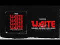 Maddoh Feat Salmin Swaggz Orbit Makaveli Blesser Buju Millz WAITE Official Audio Maddoh Feat Salmin Swaggz Orbit Makaveli Blesser Buju Millz WAITE Official Audio