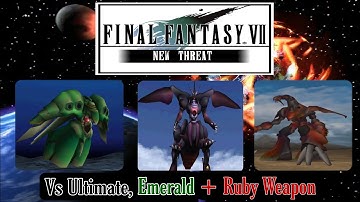 Final Fantasy VII: New Threat 2.0 (HQ) Vs Ultimate, Emerald and Ruby WEAPON