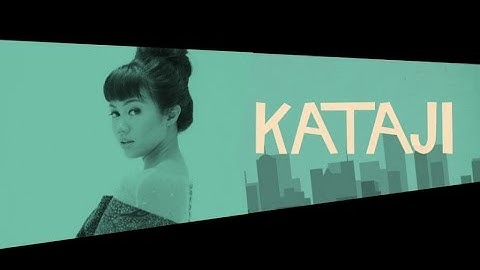 Yura Yunita - Kataji (Official Music Video)