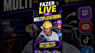 LIVE em Múltiplas Plataformas ao Mesmo Tempo | Twitch, YouTube, TikTok e Facebook #dicastiktok