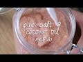 PINK SALT & COCONUT OIL SCRUB