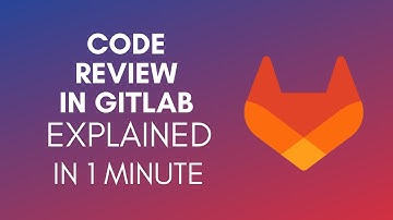 How To Do Code Review In GitLab? (2024)