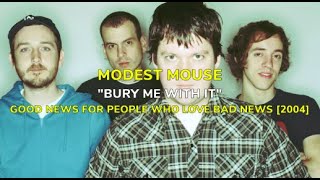 Modest Mouse - Bury Me With It [Letras en Inglés y Español / English and Spanish Lyrics]