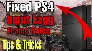 HOW TO Fix Input Lagg + FPS On PS4 (100%)