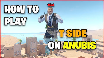 HOW TO PLAY: T Anubis (CS2 Guide)