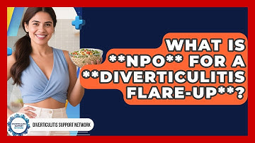 What Is **NPO** For A **diverticulitis Flare-up**? - Diverticulitis Support Network