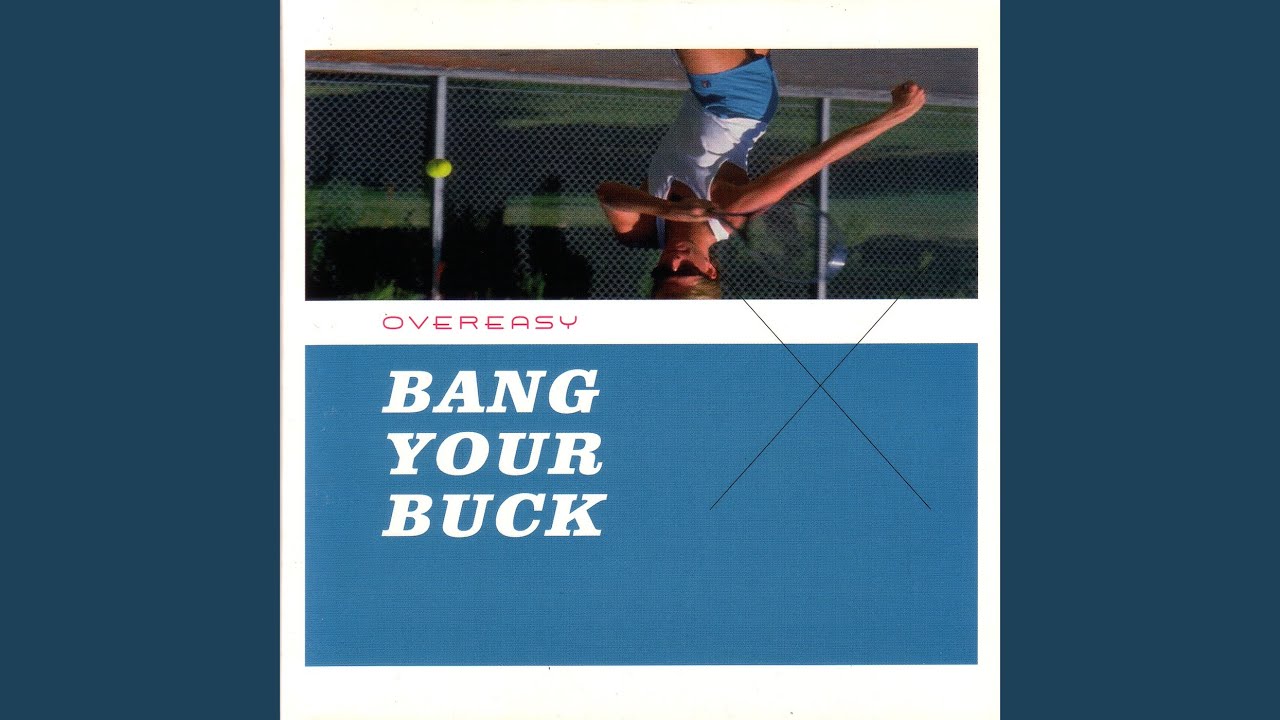 Watch Bang Your Buck on YouTube
