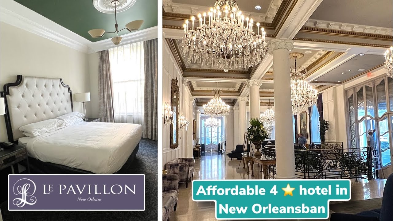 Le Pavillon New Orleans Hotel REVIEW 2023 