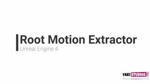 Root Motion Extractor 1.1.2 Showcase  - UE4