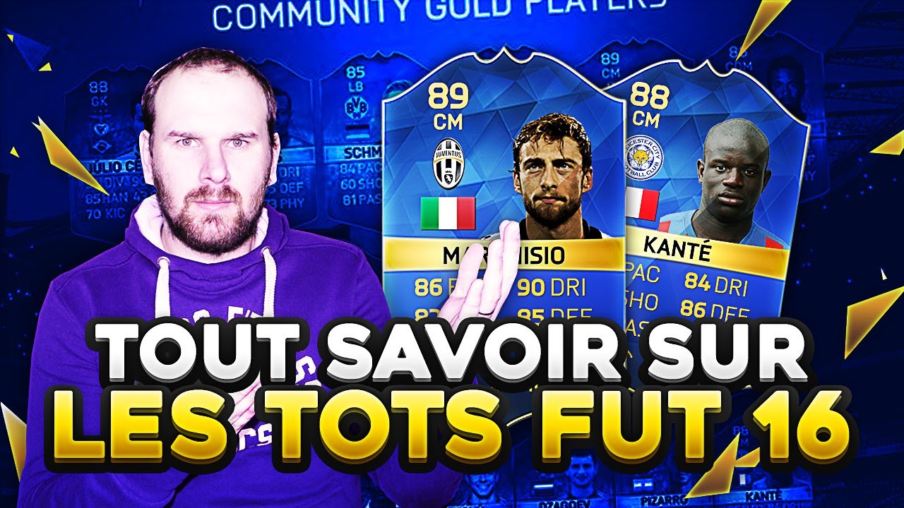FUT 16 TOUT SAVOIR SUR LES TOTS 2016 ET MES MEILLEURS PACKS TOTS SUR 