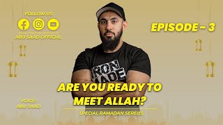 Are You Ready To Meet Allah | Abu Saad Official ramadanmubarak islamicvideo