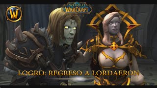 [SHADOWLANDS] - REGRESO A LORDAERON