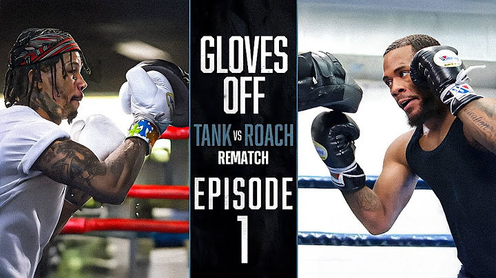 GLOVES OFF: Gervonta Davis vs Lamont Roach 2 | EPISODE 1