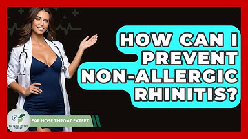 How Can I Prevent Non-Allergic Rhinitis? - Ear Nose Throat Expert