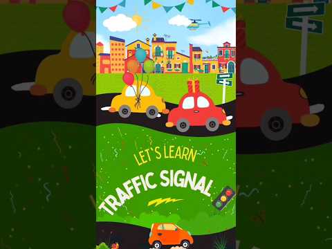Learn Traffic Signals For Kids TrafficSignalforkid