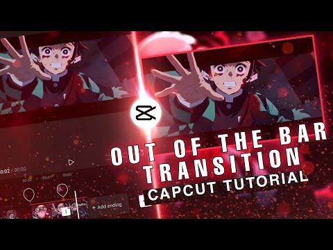 OUT OF THE BAR TRANSITION LIKE AFTER EFFECTS | CAPCUT TUTORIAL AMV/EDIT