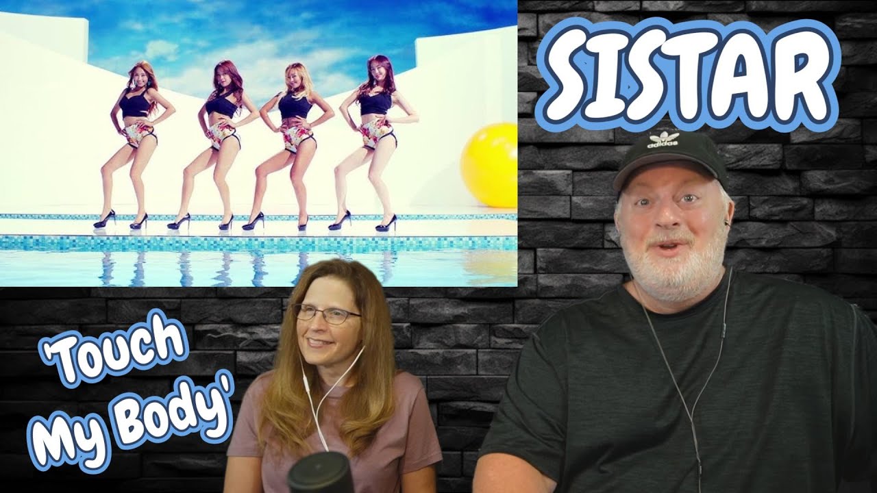 This is a good time! SISTAR - 'Touch My Body' Reaction