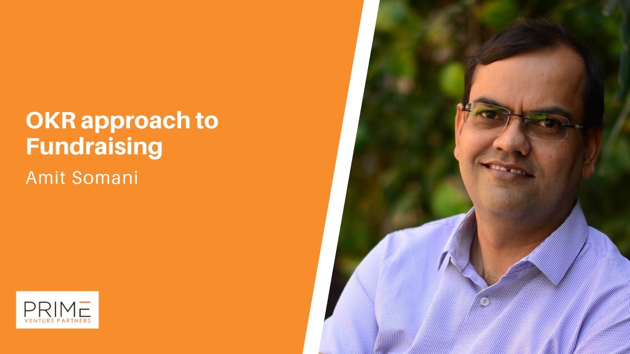 OKR Approach To Fundraising - Amit Somani