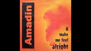 AMADIN - U MAKE ME FEEL ALRIGHT (Radio Version) (Dance 1994)