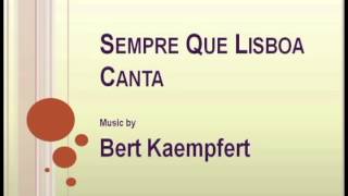 Bert Kaempfert - Sempre Que Lisboa Canta