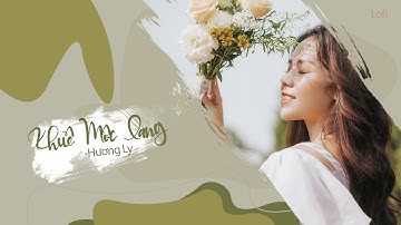 Khuê Mộc Lang Lofi | Hương Ly & Jombie (G5R) | Remix by KenPham